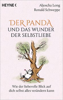 Der Panda und das Wunder der Selbstliebe