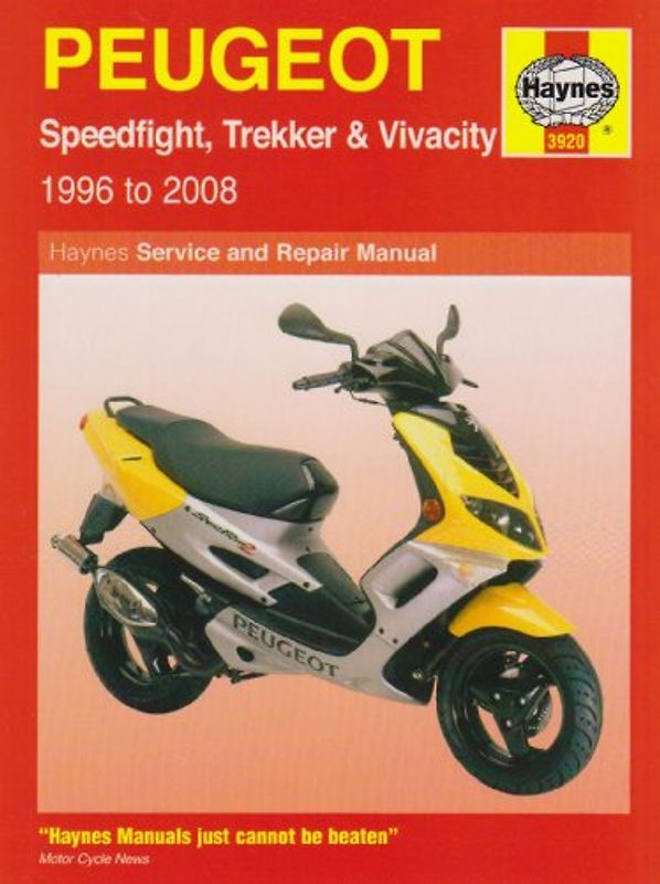 Peugeot Speedfight, Trekker (TKR) and Vivacity Service and R: 1996 to 2008 (Haynes Service and Repair Manuals) - Phil Mather