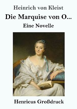 Die Marquise von O... (Großdruck)