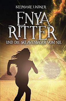 Enya Ritter und die Sklavenjäger vom Nil