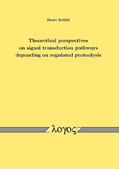 Theoretical perspectives on signal transduction pathways depending on regulated proteolysis