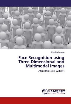 Face Recognition using Three-Dimensional and Multimodal Images