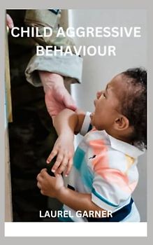 CHILD AGGRESSIVE BEHAVIOUR