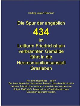 Die Spur der angeblich verbrannten 434 Gemälde