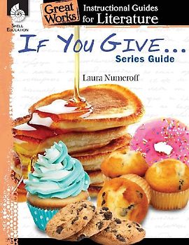 If You Give . . . Series Guide