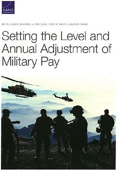 Setting the Level and Annual Adjustment of Military Pay