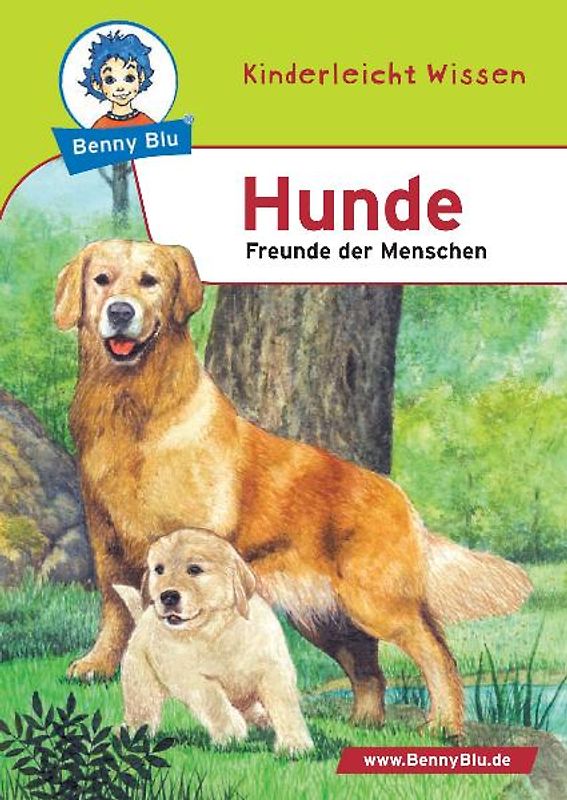 Benny Blu - Hunde. Freunde der Menschen