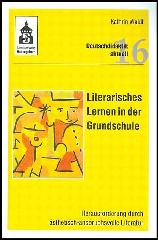 Literarisches Lernen in der Grundschule