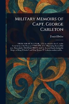 Military Memoirs of Capt. George Carleton