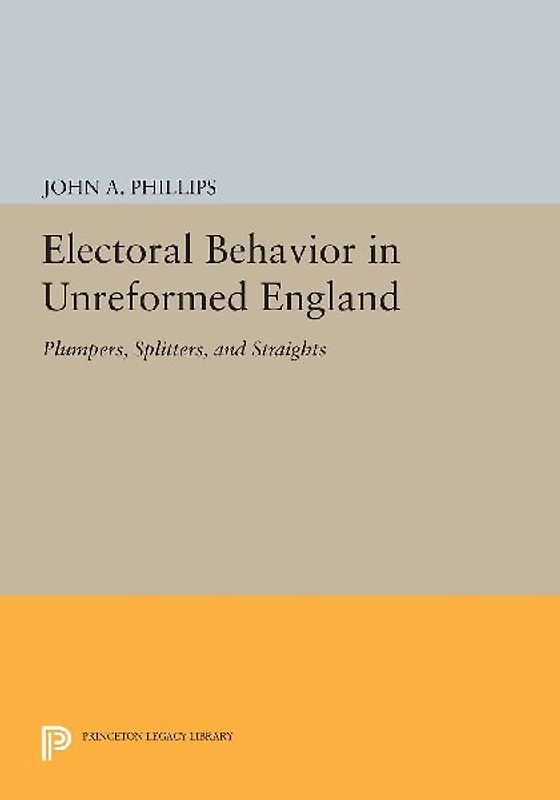 Electoral Behavior in Unreformed England