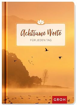 Achtsame Worte für jeden Tag