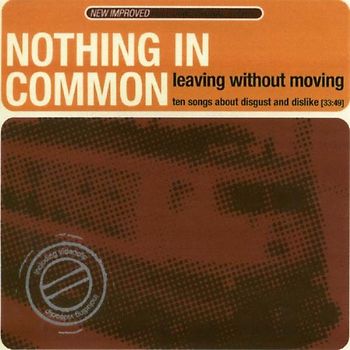 Nothing in Common - Leaving Without Moving