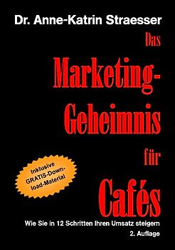 Das Marketing-Geheimnis für Cafés