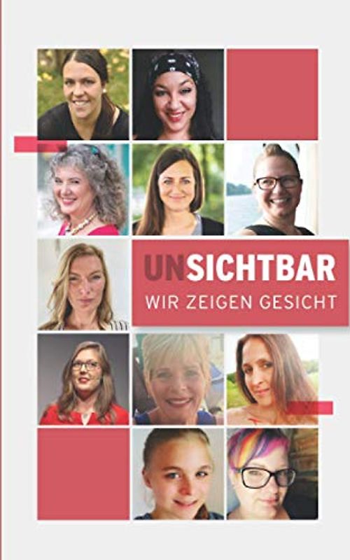 unSICHTBAR - Wir zeigen Gesicht