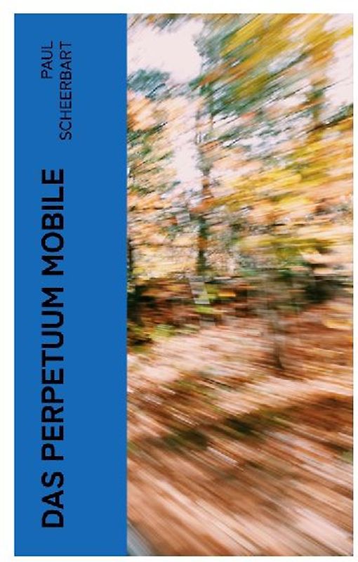 Das Perpetuum Mobile