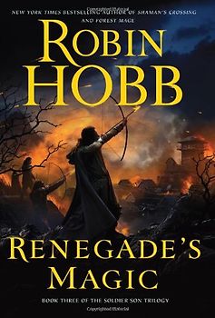 Renegade's Magic: Book Three of The Soldier Son Trilogy - Robin Hobb