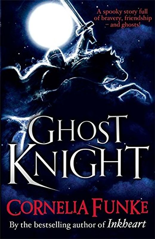 Ghost Knight - Funke, Cornelia