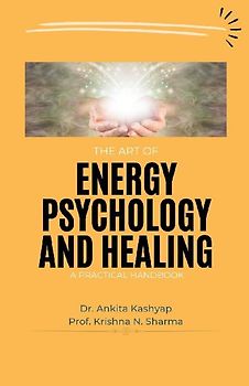The Art of Energy Psychology and Healing