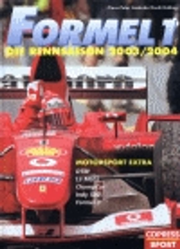 Formel 1. Die Rennsaison 2003/2004