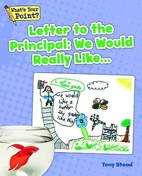 Letter to the Principal: We Would Really Like...