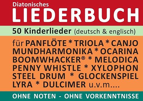 Diatonic Songbooks / 50 deutsche und englische Kinderlieder - diatonische Melodien ohne Noten
