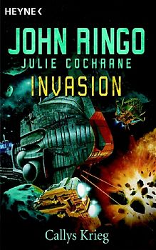 Invasion - Callys Krieg. Roman