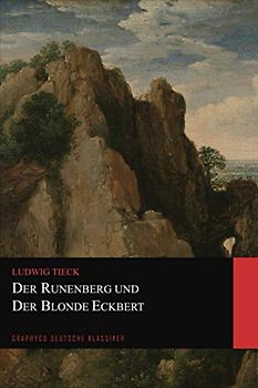 Der Runenberg und Der Blonde Eckbert (Graphyco Deutsche Klassiker)
