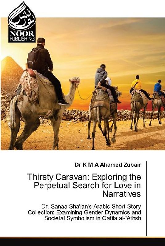 Thirsty Caravan: Exploring the Perpetual Search for Love in Narratives