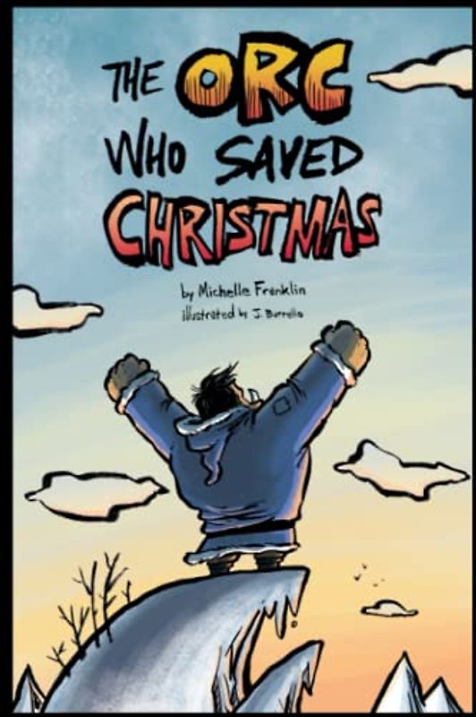 The Orc Who Saved Christmas