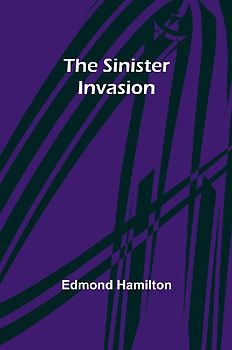 The Sinister Invasion