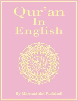 The Holy Quran: Clear and Authentic Translation of The Noble Qur'an: Size : 8,5 x 11 Inch 218 pages