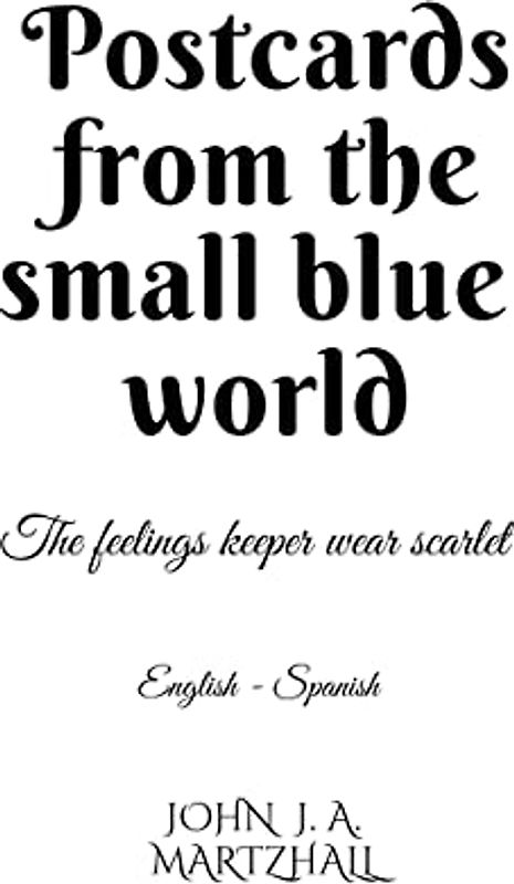 Postcards from the small blue world