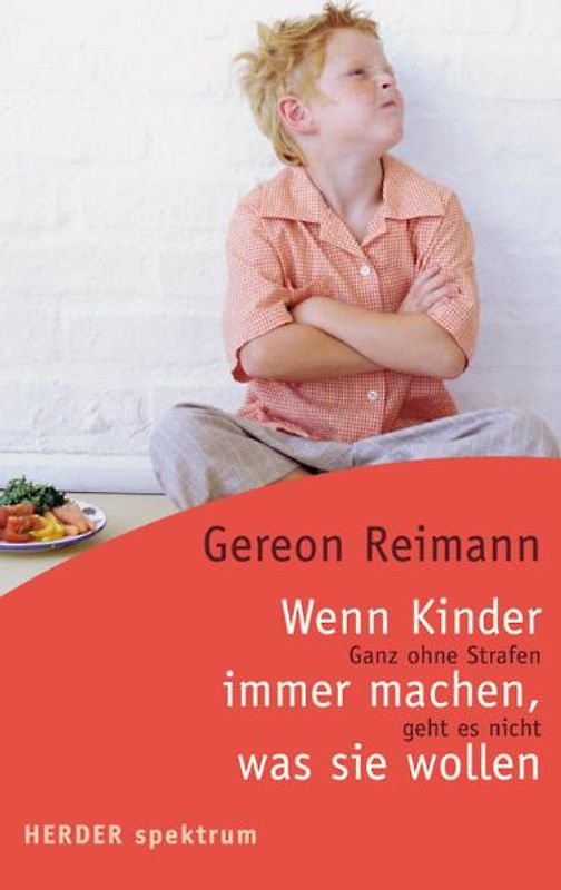 Wenn Kinder immer machen, was sie wollen