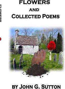 FLOWERS and Collected Poems