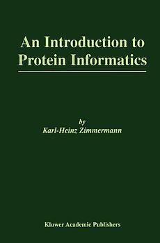 An Introduction to Protein Informatics