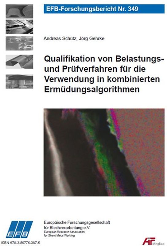 Qualifikation von Belastungs- und Prüfverfahren für die Verwendung in kombinierten Ermüdungsalgorithmen