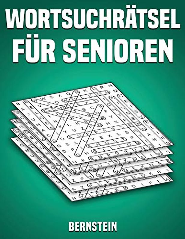 Wortsuchrätsel für Senioren: 200 Wortsuchrätsel mit Lösungen - Großdruck (Band 1)