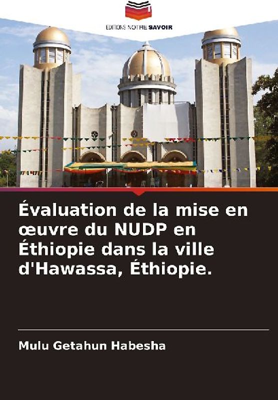 Évaluation de la mise en ¿uvre du NUDP en Éthiopie dans la ville d'Hawassa, Éthiopie.