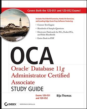 OCA: Oracle Database 11g Administrator Certified Associate Study Guide