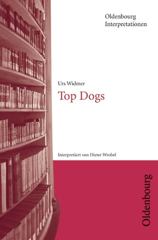 Oldenbourg Interpretationen / Top Dogs