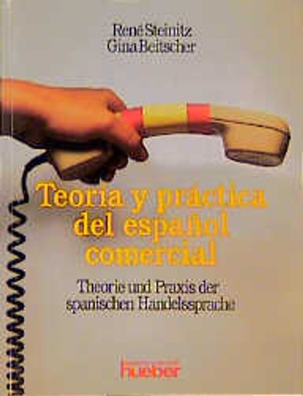 Theoría y práctica del espa?ol comerical /Theorie und Praxis der... / Teoría y práctica del español comercial