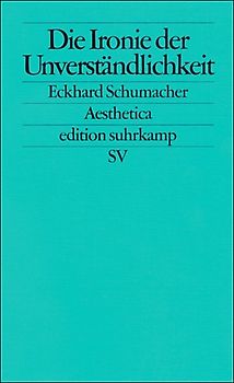 Die Ironie der Unverständlichkeit