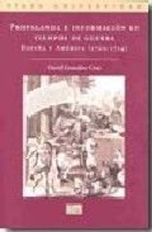 Propaganda e información en tiempos de guerra