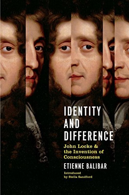 Identity And Difference: John Locke And The Invention Of Consciousness