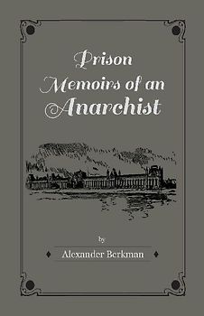 Prison Memoirs of an Anarchist