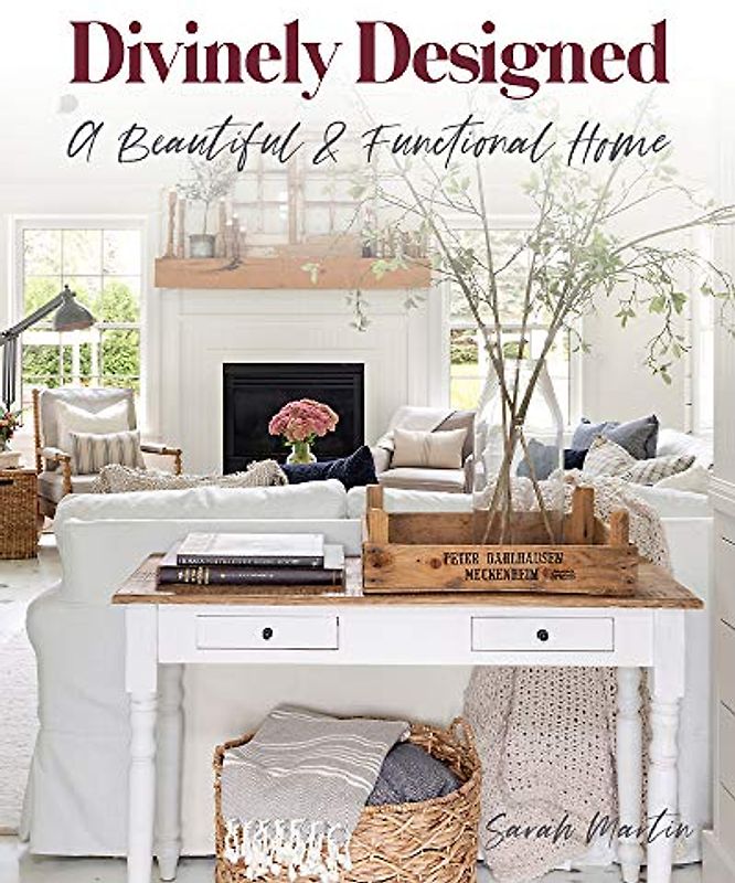 Divinely Designed: A Beautiful & Functional Home