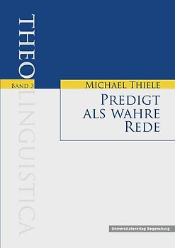 Predigt als wahre Rede