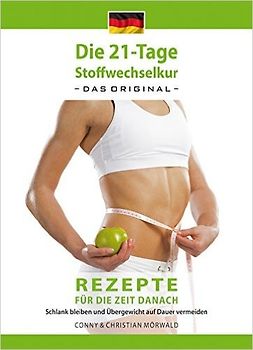 Das Kochbuch zur 21-Tage Stoffwechselkur – das Original –