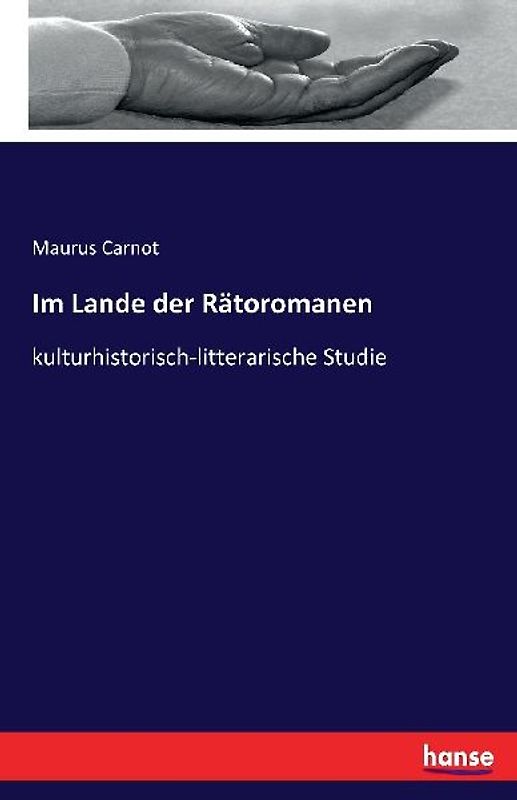 Im Lande der Rätoromanen