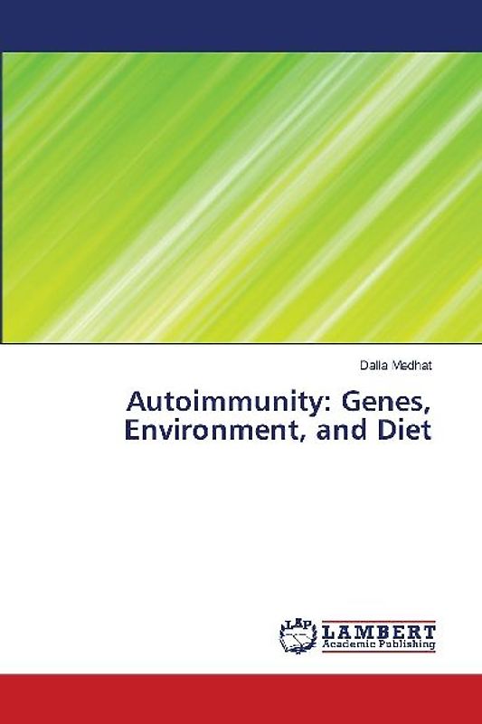 Autoimmunity: Genes, Environment, and Diet